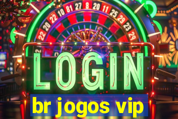 br jogos vip